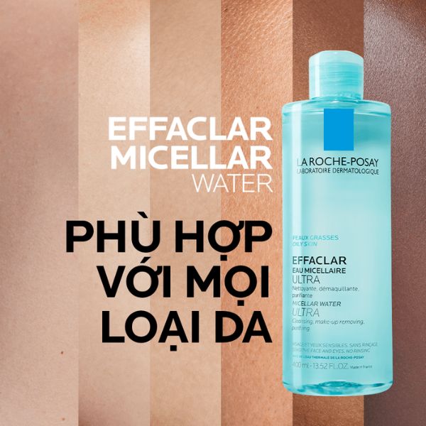 Nước Tẩy trang La Roche-Posay Effaclar Effaclar Micellar Water Ultra Oily Skin Dành Cho Da Dầu Mụn 400ml