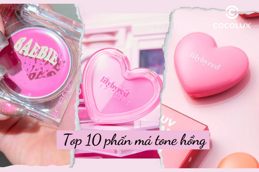 Top 10 phấn má tone hồng phù hợp với mọi tone da