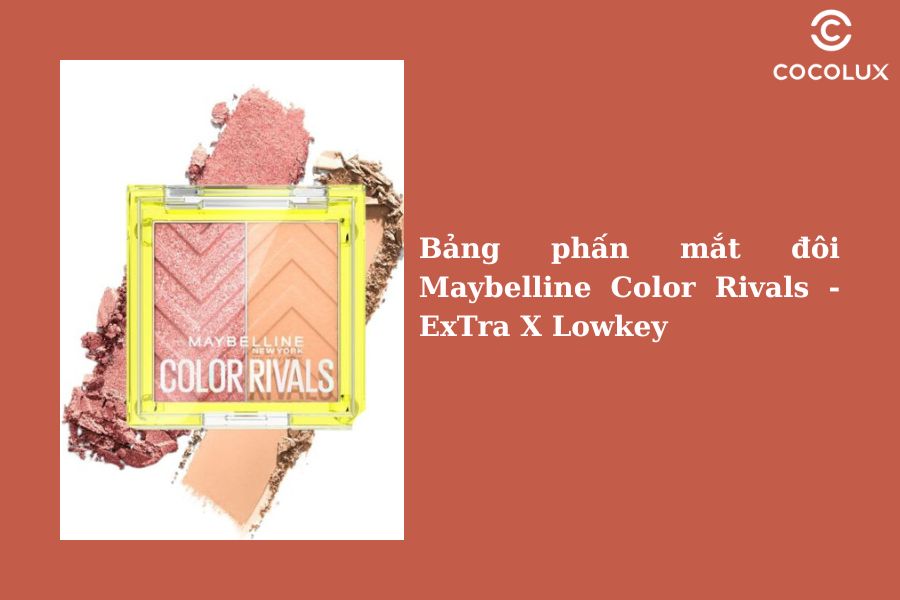 Phấn mắt đ&ocirc;i Maybelline Color Rivals - ExTra X Lowkey