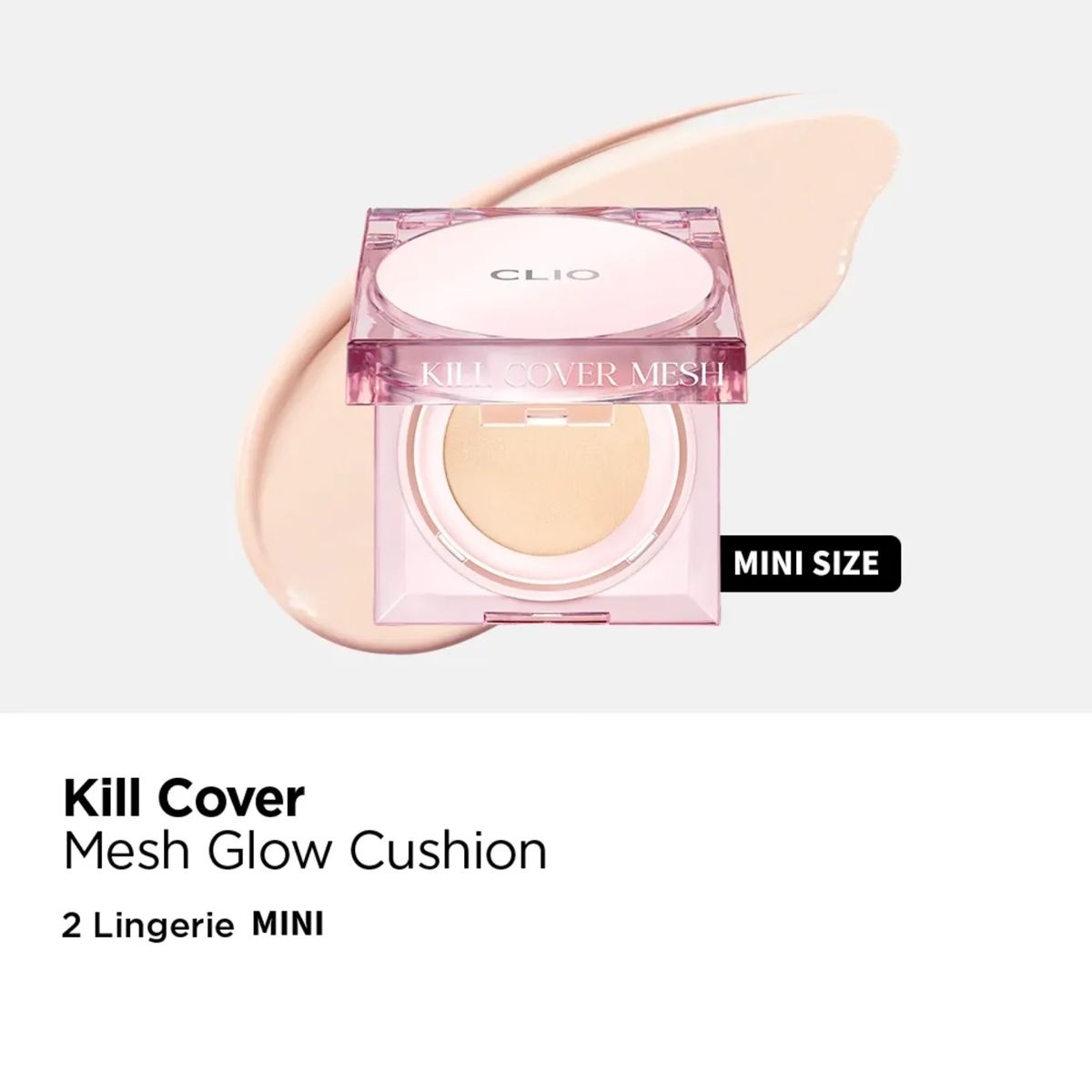 Phấn Nước CLIO Mini Kill Cover Mesh Glow SPF50+ PA++++ #2 Lingerie (Vuông Hồng Mini)