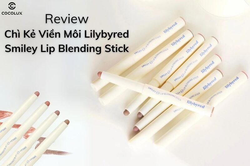 Review Chì Kẻ Viền Môi Lilybyred Smiley Lip Blending Stick