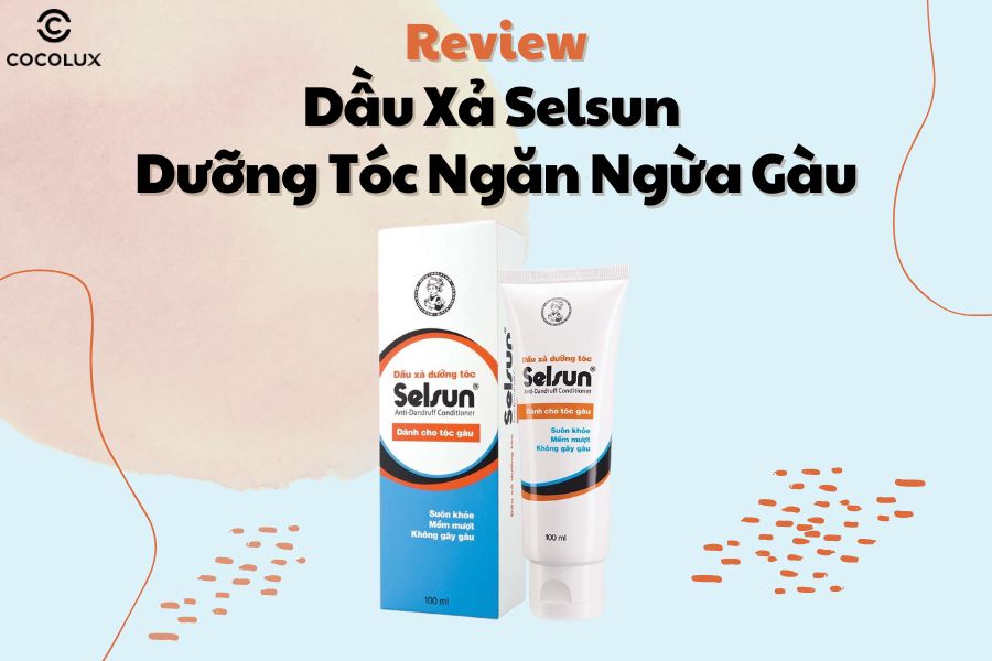 Review Dầu Xả Selsun Dưỡng Tóc Ngăn Ngừa Gàu