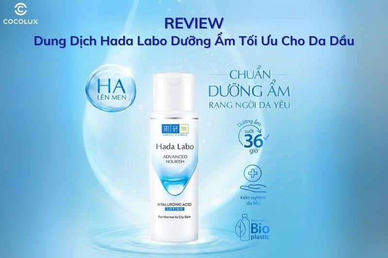 Review Dung Dịch Hada Labo Dưỡng Ẩm Tối Ưu Cho Da Dầu