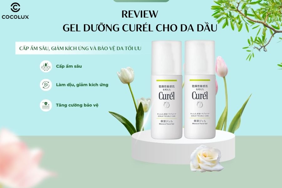 Review Gel dưỡng Curél cho da dầu 120ml