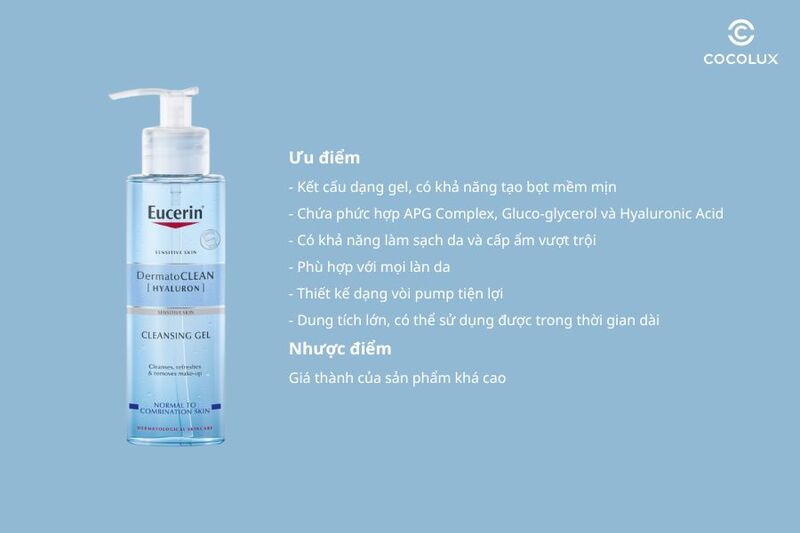 Ưu điểm, nhược điểm của Gel Rửa Mặt Eucerin DermatoCLEAN Hyaluron Cleansing Gel
