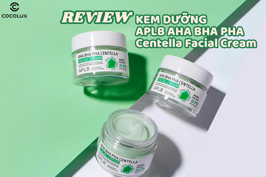 Review kem dưỡng APLB AHA BHA PHA Centella Facial Cream