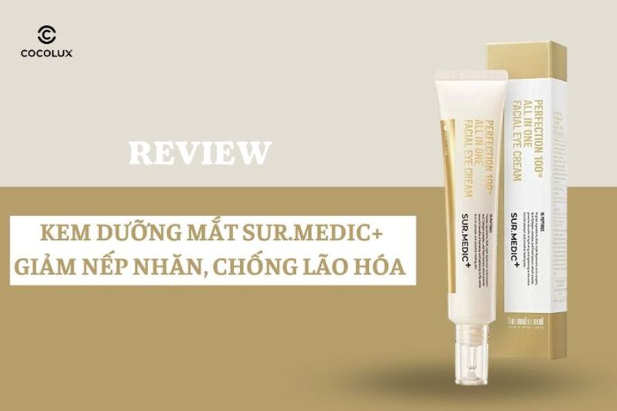 Review Kem Dưỡng Mắt Sur.Medic+ Giảm Th&acirc;m Mắt Xo&aacute; Mờ Nếp Nhăn