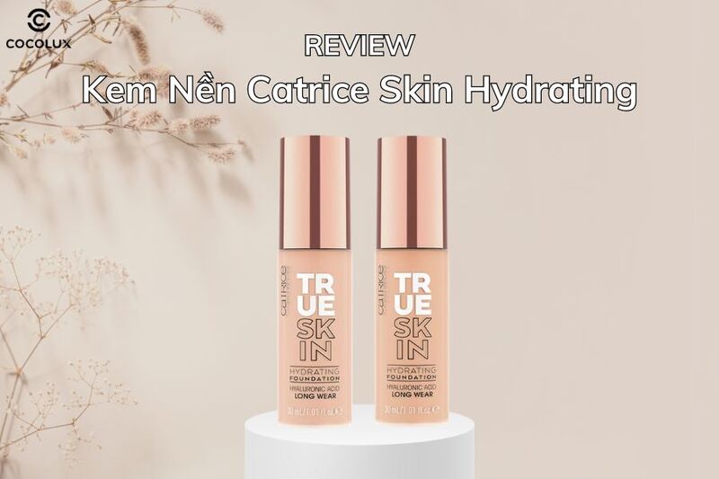 Review Kem Nền Catrice Skin Hydrating 