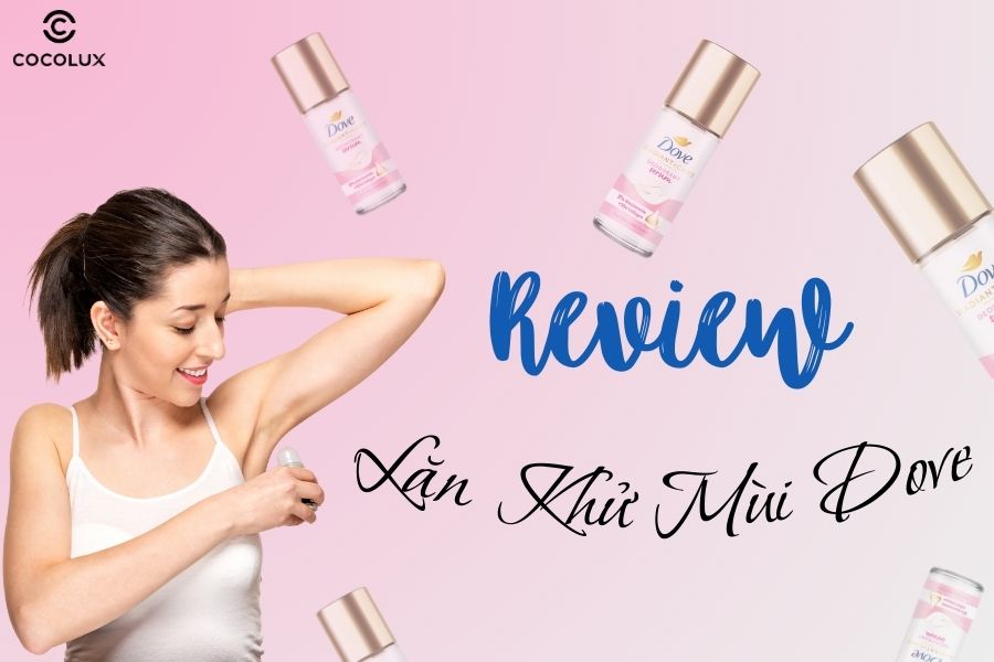 Review Lăn Khử Mùi Dove 3% Niacinamide +10x Collagen 