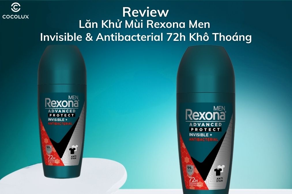 Review Lăn Khử Mùi Rexona Men Invisible & Antibacterial 72h Khô Thoáng