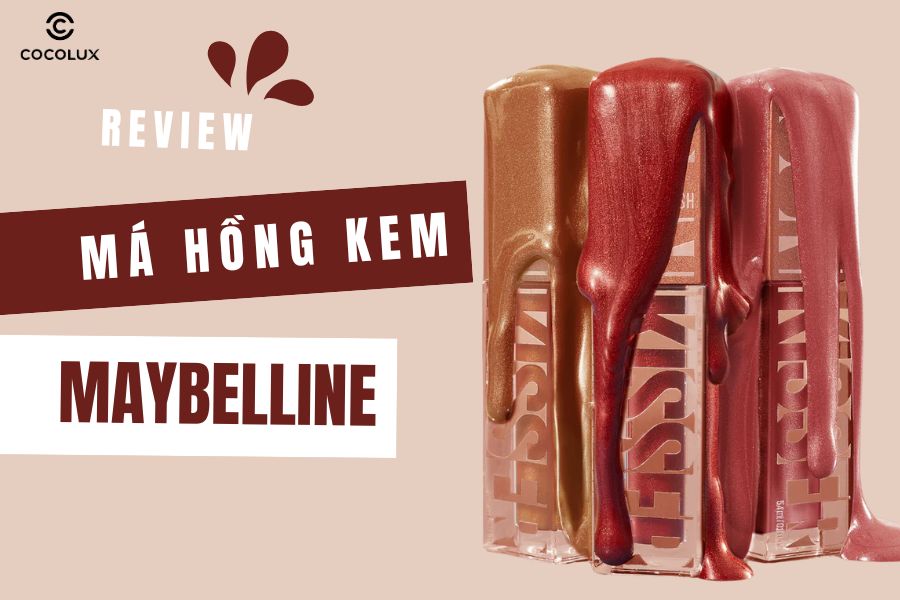 Review Má Hồng Dạng Kem Maybelline New York Sunkisser Blush