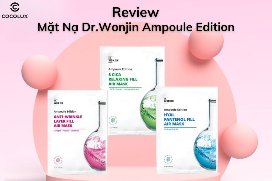 Review Mặt nạ Dr.Wonjin Ampoule