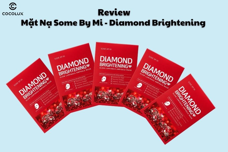 Review Mặt Nạ Some By Mi - Diamond Brightening
