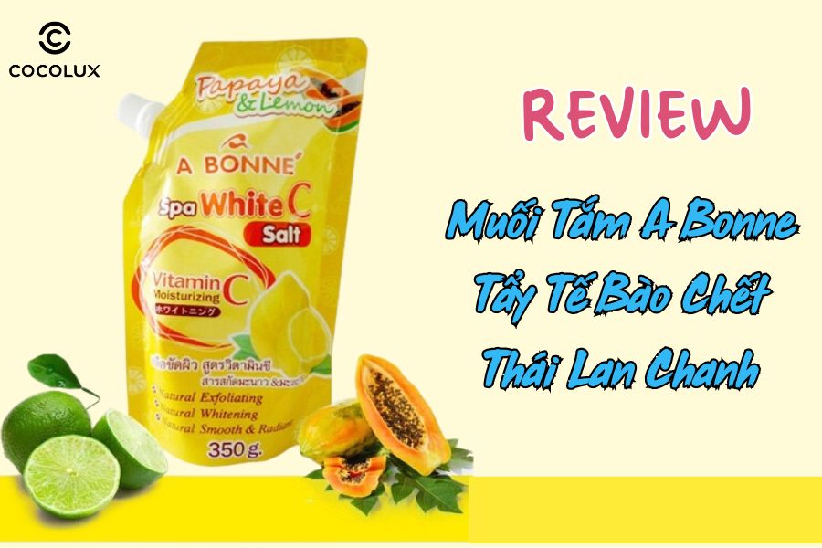 Review Muối Tắm A Bonne Tẩy Tế Bào Chết Thái Lan Chanh