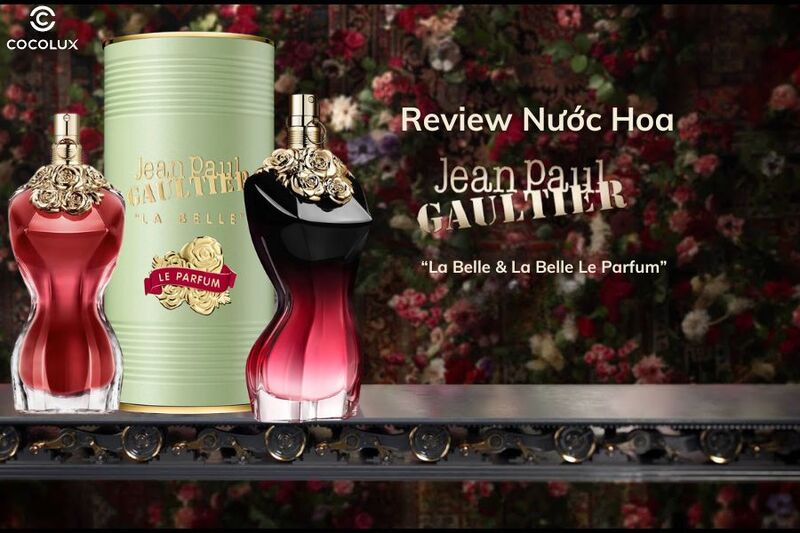 Review Nước Hoa Jean Paul Gaultier La Belle EDP