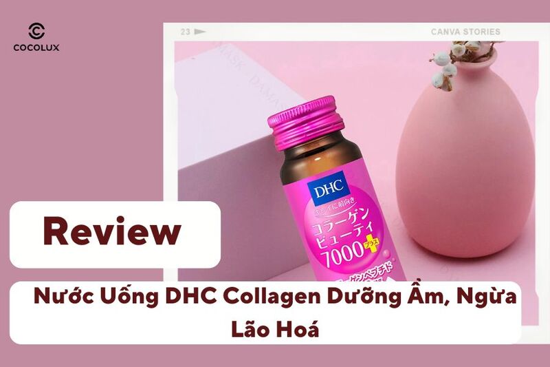 Review Nước Uống DHC Collagen Dưỡng Ẩm, Ngừa Lão Hoá 