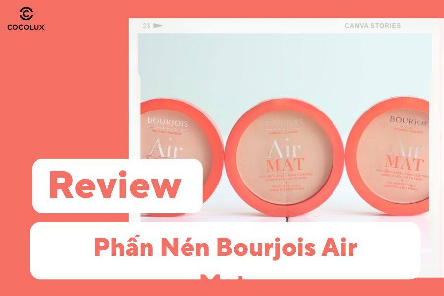 Review Phấn Nén Bourjois Air Mat