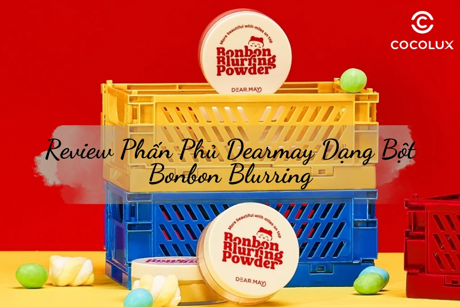 Review Phấn Phủ Dearmay Dạng Bột Bonbon Blurring Che Phủ Lỗ Chân Lông 5g