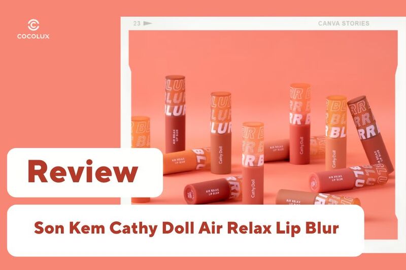Review Son Kem Cathy Doll Air Relax Lip Blur