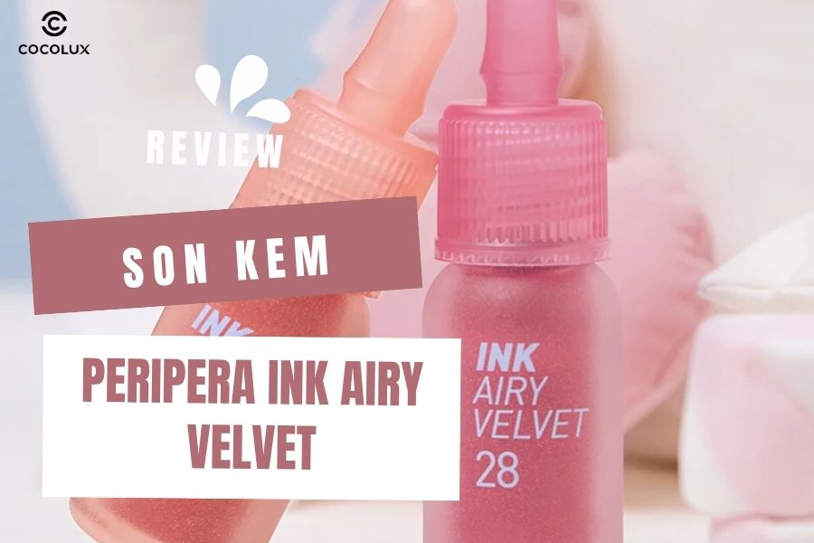 Review Son Kem Lì Peripera Ink Airy Velvet