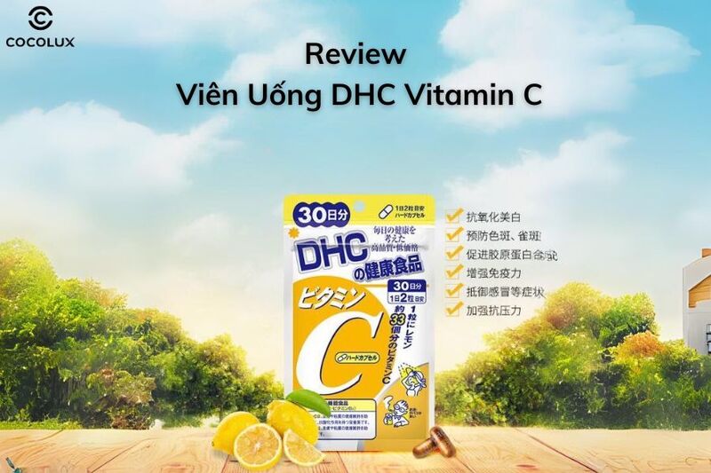 Review Viên Uống DHC Vitamin C