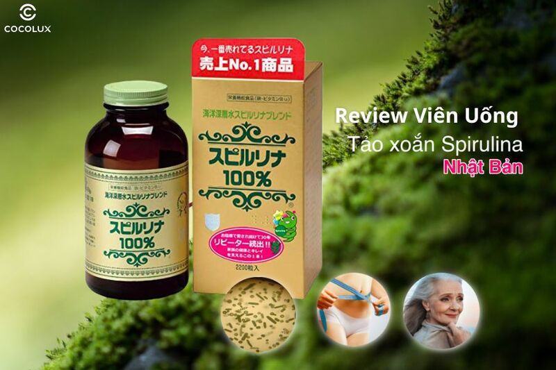 Review Viên Uống Spirulina Tảo Biển Xoắn Nhật