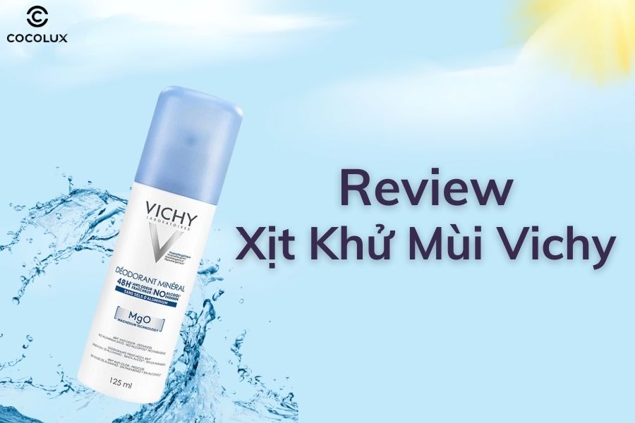 Bật Mí Bí Quyết Khử Mùi Hiệu Quả Với Xịt Khử Mùi Vichy