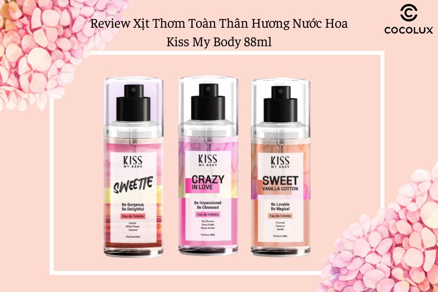 Review Xịt Thơm Toàn Thân Hương Nước Hoa Kiss My Body 88ml