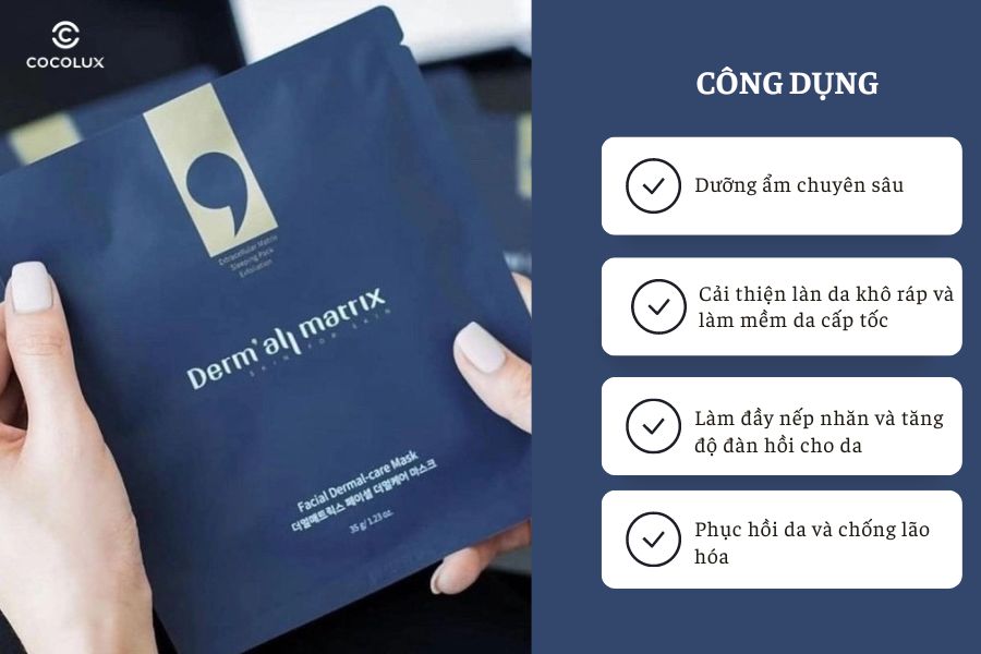 C&ocirc;ng dụng của Mặt Nạ Derm All Matrix Facial Dermal