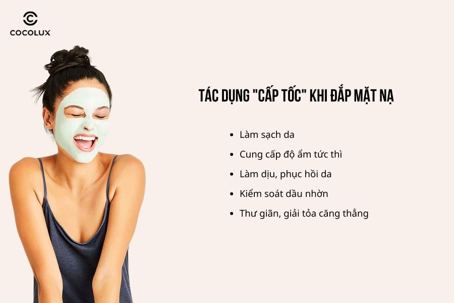 Tác dụng nhanh chóng khi đắp mặt nạ