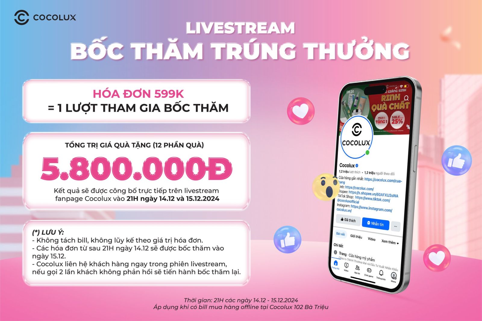 Khách hàng có bill trên 599K còn được tham gia chương trình bốc thăm trúng thưởng trên sóng livestream của Cocolux