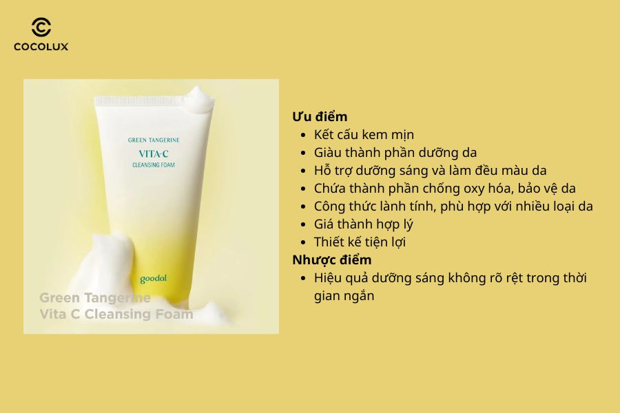 Ưu điểm, nhược điểm của Sữa Rửa Mặt Goodal Green Tangerine Vita C Cleansing Foam 150ml