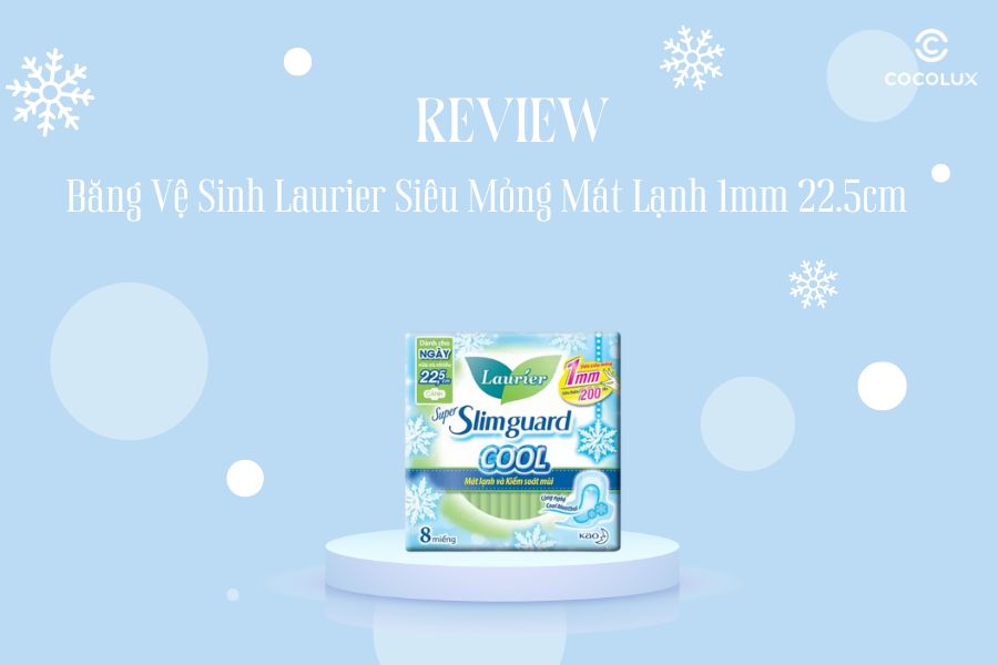 review-chi-tiet-bang-ve-sinh-laurier-sieu-mong-mat-lanh-1mm-225cm