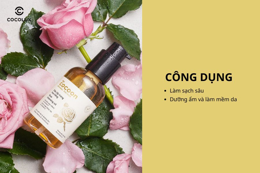 C&ocirc;ng dụng của Dầu Tẩy Trang Cocoon Rose Cleansing Oil Chiết Xuất Hoa Hồng 140ml