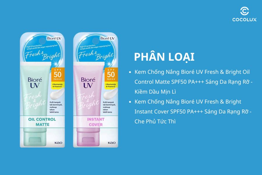 Phân loại của Kem Chống Nắng Bioré UV Fresh & Bright SPF50 PA+++ Sáng Da Rạng Rỡ