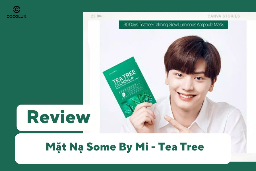 Review Mặt Nạ Some By Mi - Tea Tree