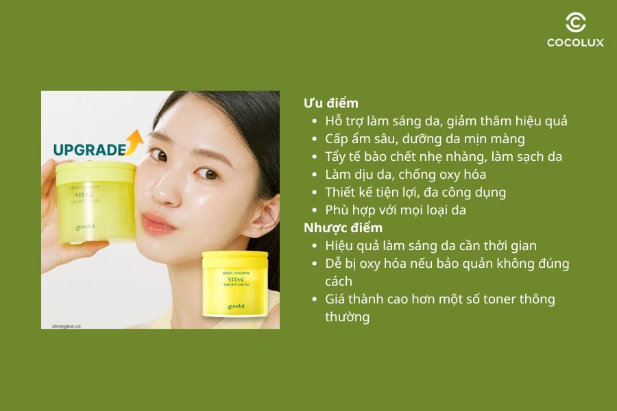 Ưu điểm v&agrave; nhược điểm của&nbsp;Nước Hoa Hồng Goodal Dạng Miếng Green Tangerine Vita C Dark Spot Care Toner Pad