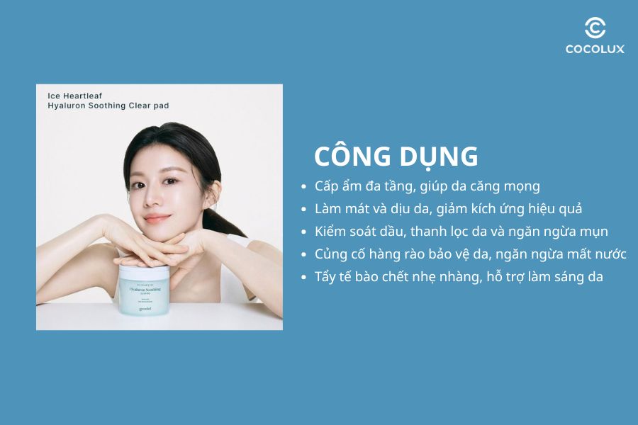 C&ocirc;ng dụng của&nbsp;Nước Hoa Hồng Goodal Dạng Miếng Hyaluron Soothing Clear Toner Pad