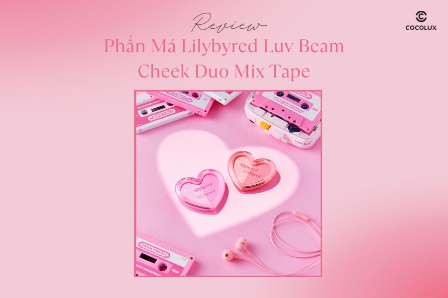 Review Phấn Má Lilybyred Luv Beam Cheek Duo Mix Tape