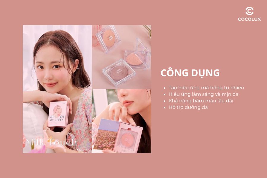 C&ocirc;ng dụng phấn m&aacute; Milk Touch Touch My Cheek