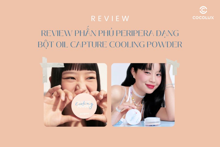 Review Phấn Phủ Peripera Dạng Bột Oil Capture Cooling Powder