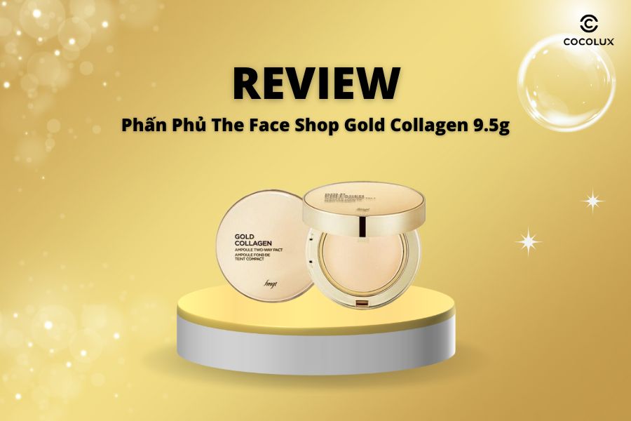 Review Phấn Phủ The Face Shop Gold Collagen 9.5g