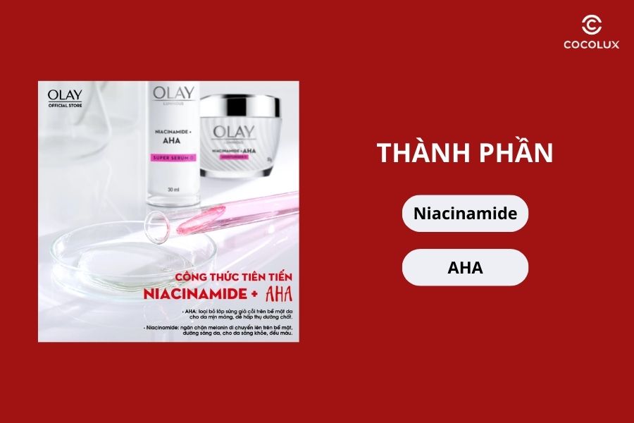 Thành phần của Serum Olay Luminous Niacinamide AHA Dưỡng Sáng Da Mờ Thâm Mụn 30ml