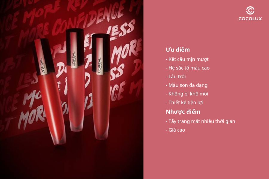 Ưu điểm, nhược điểm của Son Kem Lì L'Oréal Paris Rouge Signature