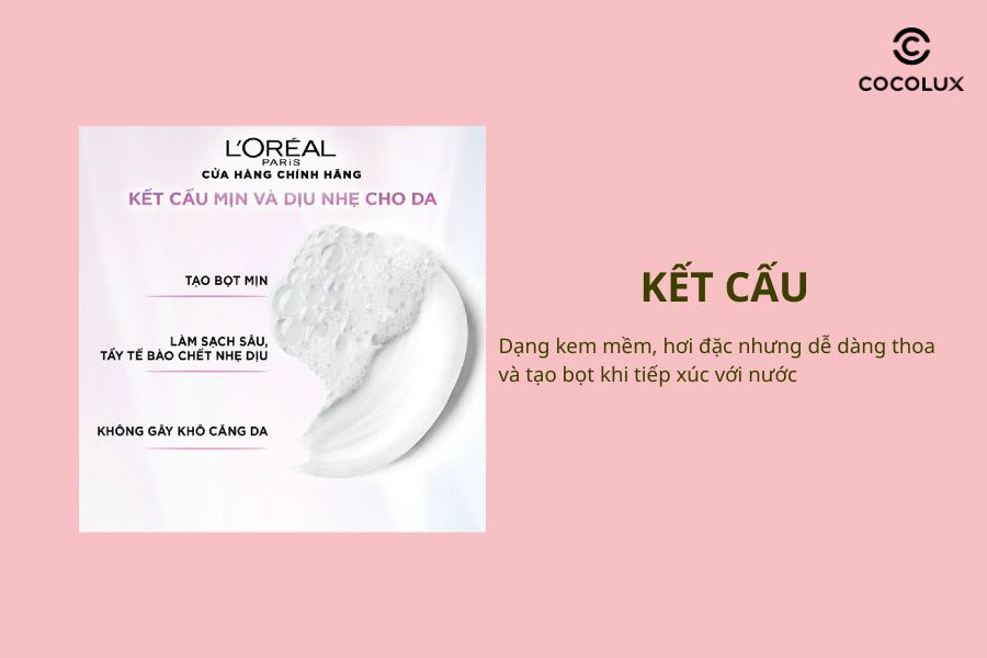 Kết cấu của&nbsp;Sữa Rửa Mặt L'Oreal Paris Glycolic Bright S&aacute;ng Da