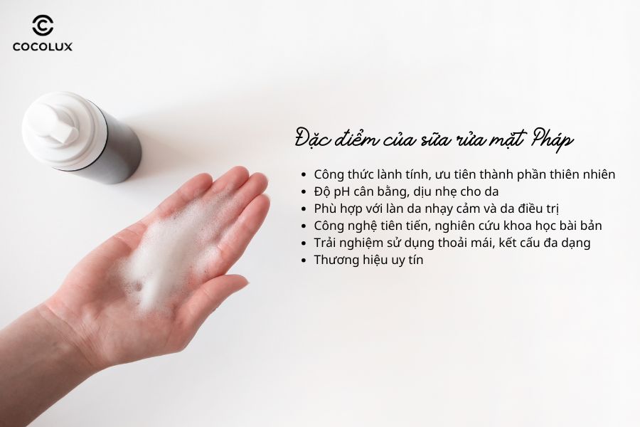 Một số điểm tiêu biểu của sữa rửa mặt Pháp