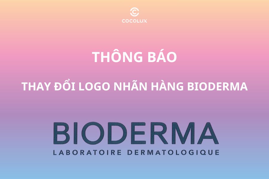 THÔNG BÁO THAY ĐỔI LOGO THƯƠNG HIỆU BIODERMA