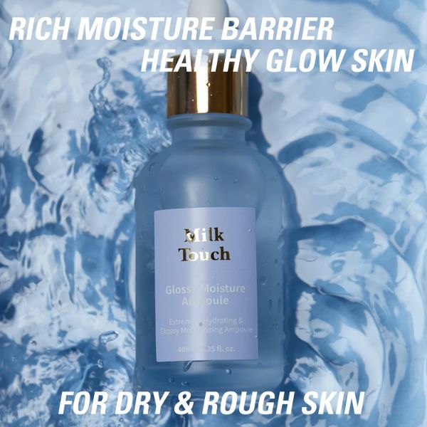 Tinh Chất Dưỡng Ẩm Milk Touch Glossy Moisture Ampoule 40ml