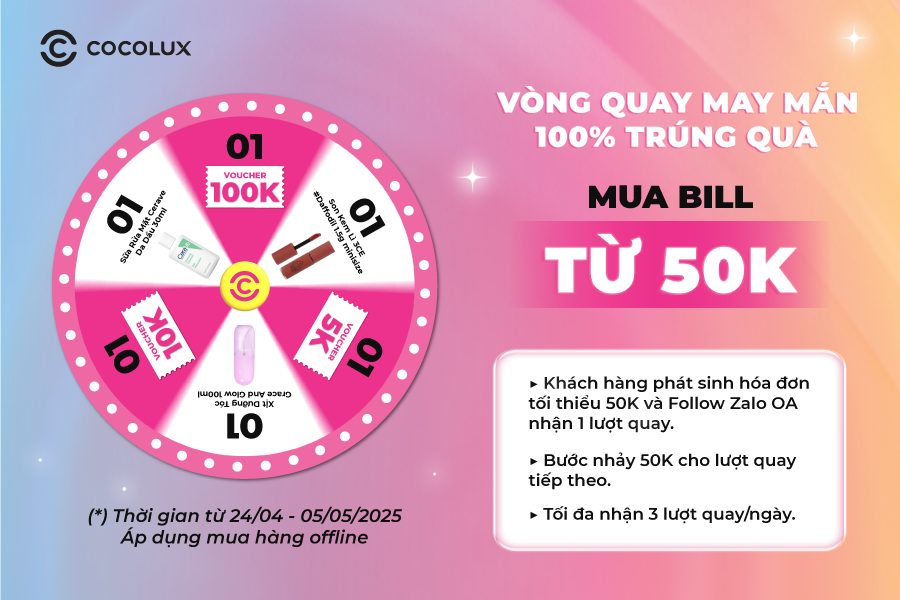 VÒNG QUAY MAY MẮN - NHẬN QUÀ HẤP DẪN TỪ COCOLUX MỖI NGÀY