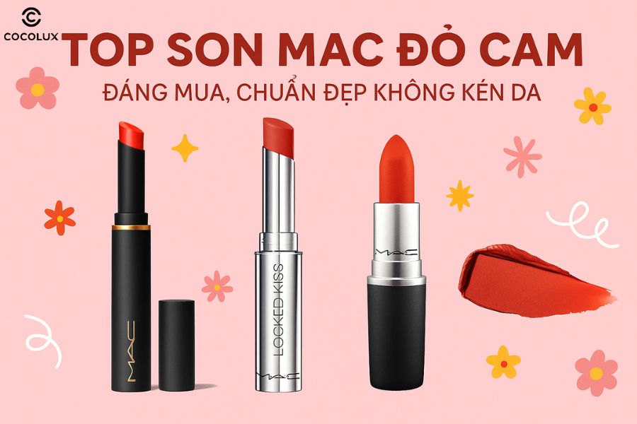 Top son mac đỏ cam đ&aacute;ng mua, chuẩn đẹp kh&ocirc;ng k&eacute;n da